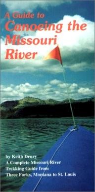 Premiere-Publishing-Co. A Guide to Canoeing the Missouri River