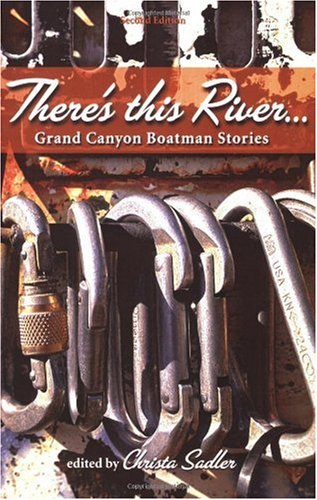 There's This River... Grand Canyon Boatman Stories - 51KntY3W4YL