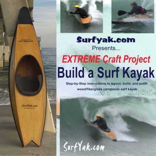 EXTREME Craft Project - Build a Surf Kayak